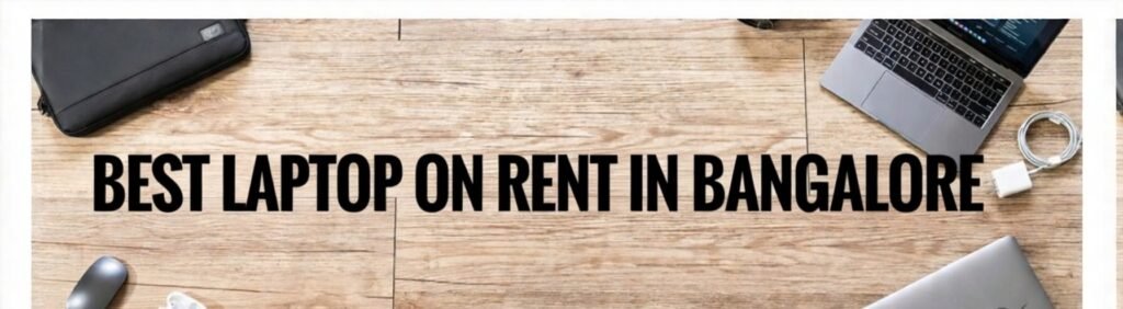 Best Laptop Rent In Bangalore